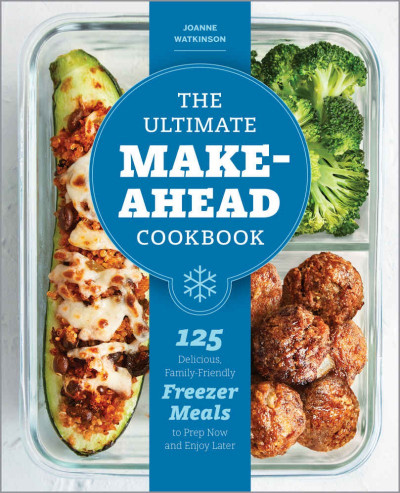 The Ultimate Make-Ahead Cookbook: 125 Delicious A544a6a0cb973c25cf7b0c1c500fd987