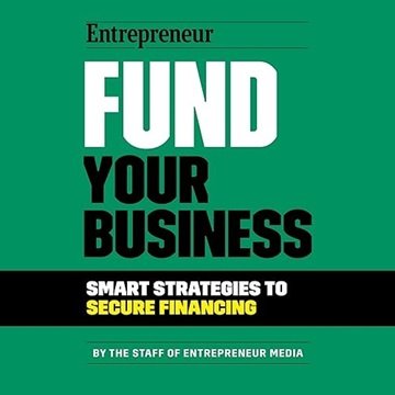 Fund Your Business: Smart Strategies to Secure Financing [Audiobook]