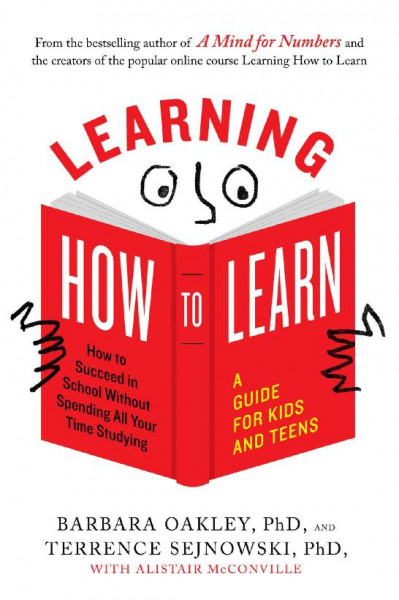 Learning How to Learn: How to Succeed in School Without Spending All Your Time Stu... 91511f36f7b1ae7cdf2cc9627f0f21e4