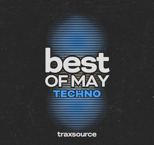 Traxsource Top 100 Techno Of May 2024