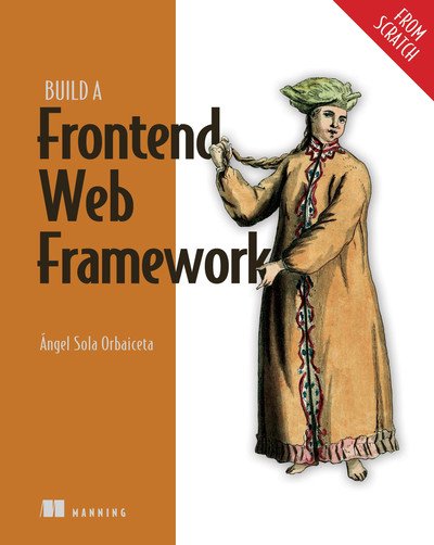 Build a Frontend Web Framework (From Scratch) [Audiobook]