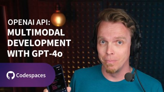 OpenAI API: Multimodal Development with GPT-4o