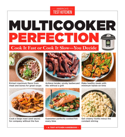 Multicooker Perfection: Cook It Fast or Cook It Slow-You Decide - America's Test K... Fcc5563ef73f1e96947259917979526e