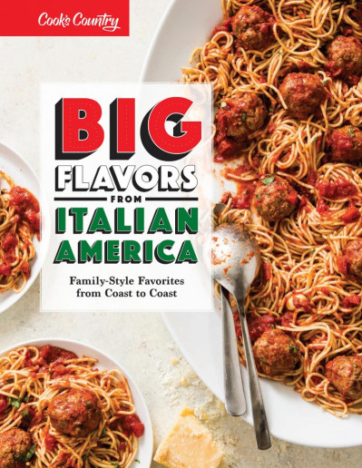 Big Flavors from Italian America: Family-Style Favorites from Coast to Coast - Ame... Ead6411f27de279a119bb6477331c070