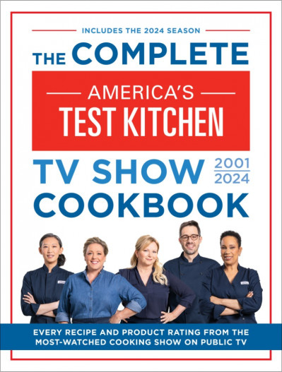 The Complete America's Test Kitchen TV Show Cookbook 2001-2024: Every Recipe and P... 81ce6a09c31bf33e99e8fd3d74febe79