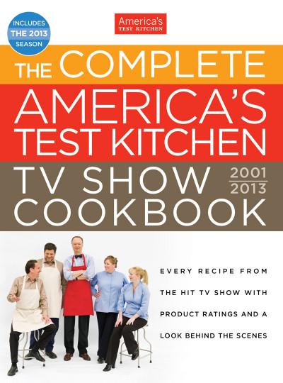 The Complete America's Test Kitchen TV Show Cookbook 2001-2022: Every Recipe from ... 349c9f153ebc796dd5d6bd3fc437ffa2