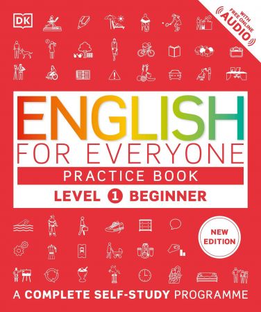 English for Everyone Practice Book Level 1 Beginner: A Complete Self-Study Programme (DK English for Everyone), New Edition