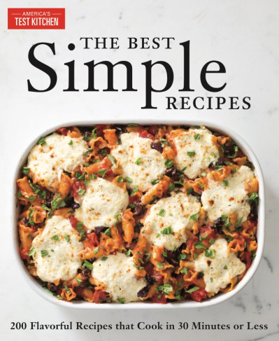 The Best Simple Recipes: More Than 200 Flavorful, Foolproof Recipes That Cook in 3... 16b9f7e71427ec81004be44fd7466ae9