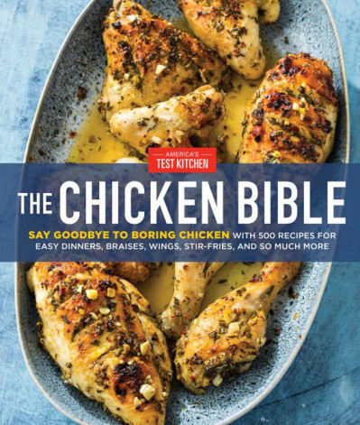 The Chicken Bible: Say Goodbye to Boring Chicken with 500 Recipes for Easy Dinners... D9a1080e7ea847520a22c0f71d6218f7