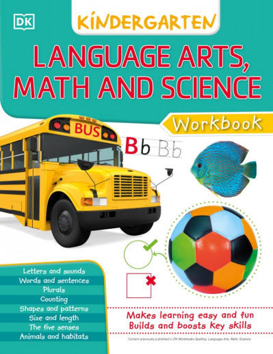 DK Workbooks: Language Arts Math and Science Kindergarten - DK 5b997ce73f25b933d5d42d558c931300