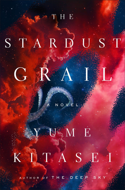 The Stardust Grail: A Novel - Yume Kitasei 53929bbc310b6e451e2741ef02366610