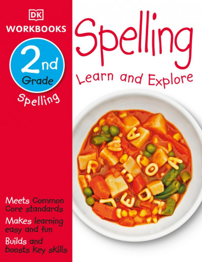 DK Workbooks: Spelling, Second Grade: Learn and Explore - DK B02a1ae438ba08d20780c5fd906ed728