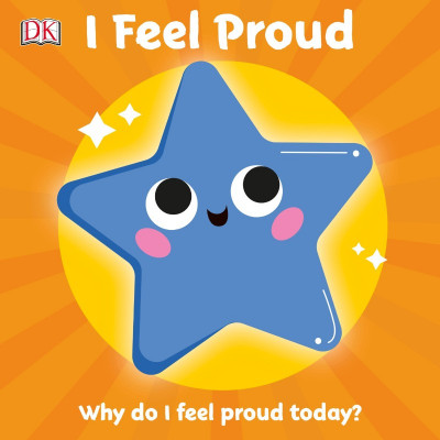 I Feel Proud: Why do I feel proud today? - DK E15da5c53555cd3e79ccacce0fa8af28