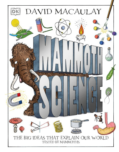 Mammoth Science: The Big Ideas That Explain Our World - DK 05070f4323bfa748e4533859e94c2229