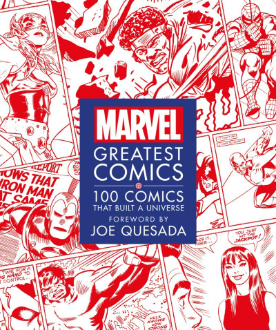 Marvel Greatest Comics: 100 Comics that Built a Universe - Melanie Scott Db413b43bd8921184d57ea1906688737