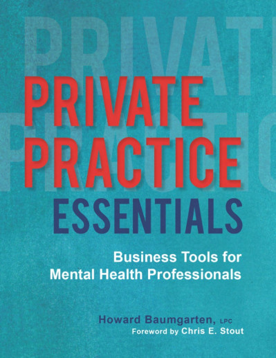 Business Basics for Private Practice: A Guide for Mental Health Professionals - An... 6686e7dcf0962247a0a7da584f8aa84e