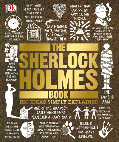 The Sherlock Holmes Book: Big Ideas Simply Explained - DK 42399d39a9f73b3a7e1ac6a0844ad470