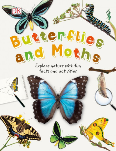 Butterflies and Moths: Explore Nature with Fun Facts and Activities - DK 60b51c4149680efa2f3ae5dcce018d71