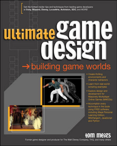 Ultimate Game Design: Building Game Worlds / Edition 1 - Tom Meigs F0760ba997c4df60f8c9d11e81017379