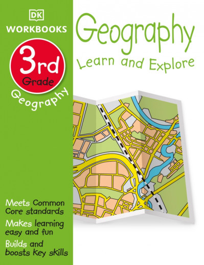 DK Workbooks: Geography, Third Grade: Learn and Explore - DK Fbd5b951000d52f683dfce8b74cdbc86