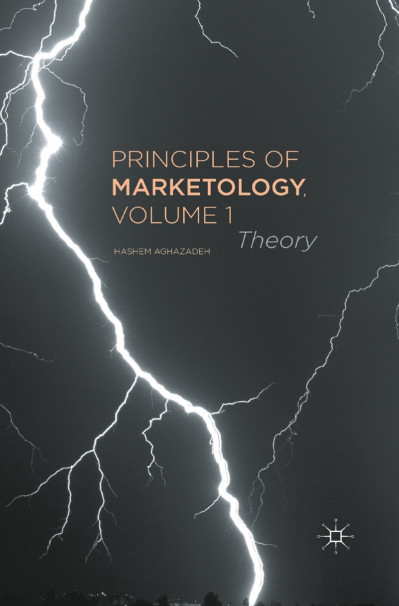 Principles of Marketology, Volume 2: Practice - Hashem Aghazadeh 0a7291bc82b914338fbe7f3d91b296a5