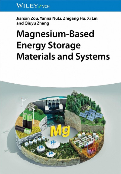 Magnesium-Based Energy Storage Materials and Systems - Jianxin Zou 17aded7ca81783e672af673e254bf1aa