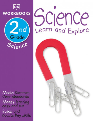 DK Workbooks: Science, Second Grade: Learn and Explore - DK Db8f945b47c1c02daffc814c93af4dba