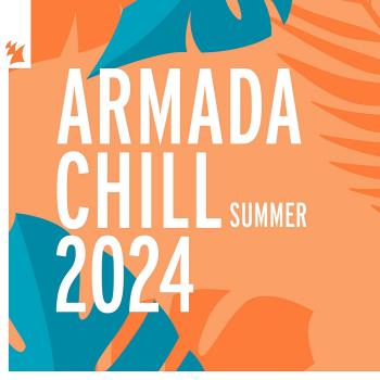 VA - Armada Chill - Summer 2024 (2024) MP3