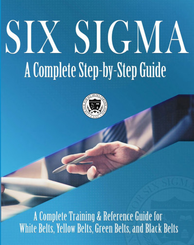 Six Sigma: A Complete Step-by-Step Guide: A Complete Training & Reference Guide fo... 4639372e6dd6f05a3ec3538d43c4e4c0