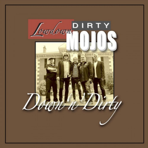 Lowdown Dirty Mojos - Down'n'Dirty 2023