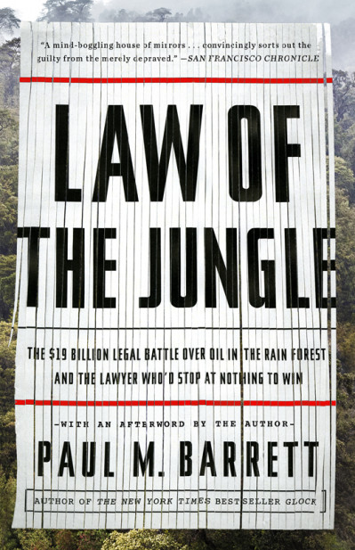 Law of the Jungle: The $19 Billion Legal Battle Over Oil in the Rain Forest and th... 079f585a67ac0f31bbf4fc84ae52d516