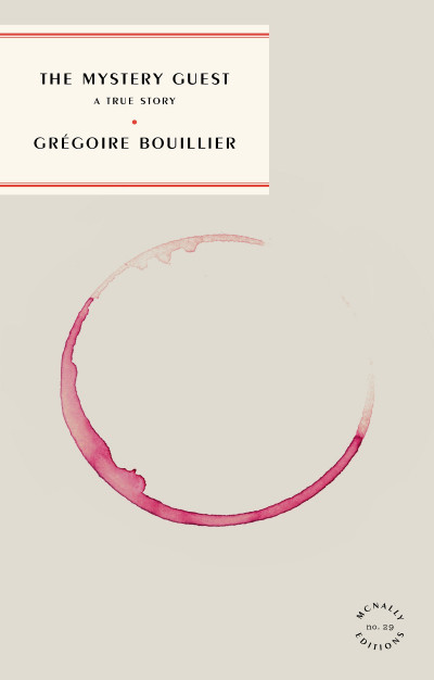 The Mystery Guest - Grégoire Bouillier 28252890c9afc24fd733e99bb0525123