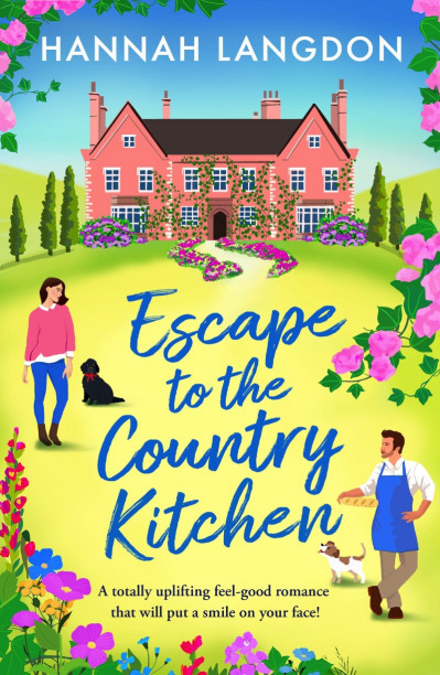 Escape to the Country Kitchen: A totally uplifting feel-good romance that will put... D1ab8f9c4201e0a58a9f8a2c67f37c42