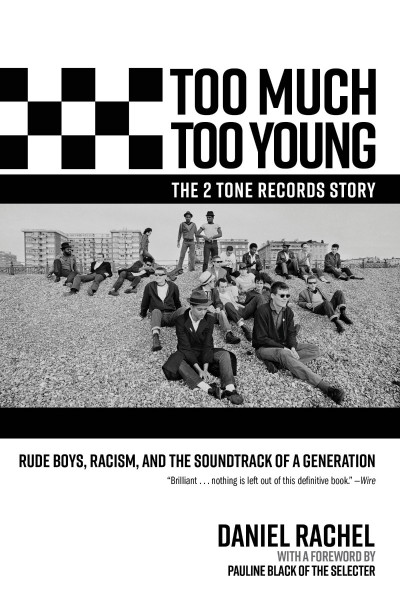 Too Much Too Young, the 2 Tone Records Story: Rude Boys, Racism, and the Soundtrac... 440abebe17d70985891c6ebcdf3eaf53