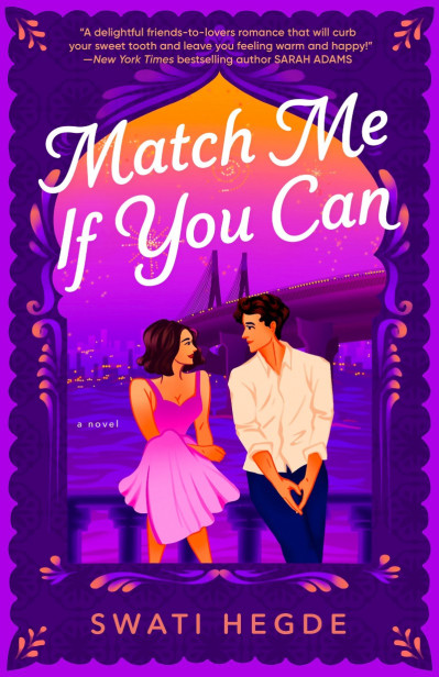 Match Me If You Can: A Novel - Swati Hegde 31a02c94a2bc5f32adf48cab554e645b