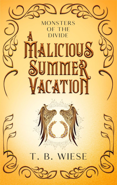 A Malicious Summer Vacation - T B Wiese 5e7576a074d4d8afe2bed337d9dcc45f