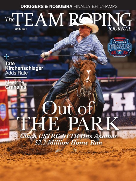 The Team Roping Journal - June 2024 4c54ff00b5954f5a495f3a190965cd67