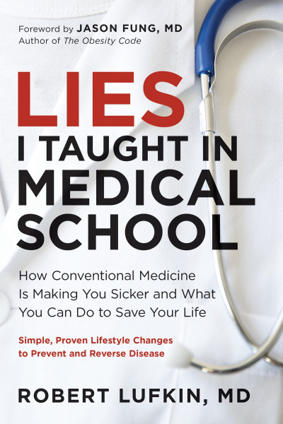 Lies I Taught in Medical School: How Conventional Medicine Is Making You Sicker an... Bf797f4de9c7b0e4e27a18d0f96bdf75