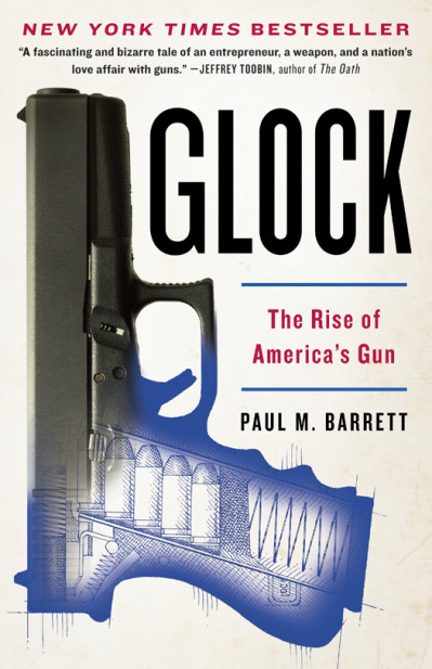 Glock: The Rise of America's Gun - Paul M. Barrett 97f566cee13ad0bc5dd47a30e2edbae2