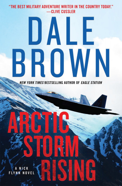 Arctic Storm Rising: A Novel - Dale Brown