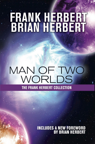 Man of Two Worlds - Frank Herbert Df07ca7a28d68db9a69d66756556aaed