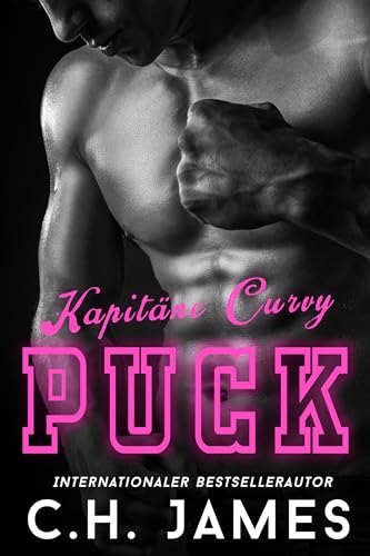 C.H. James - Kapit&auml;ne Curvy Puck: Eine kurvige Frau, Plus-Size-Bbw-Unfall Schwangerschaft Instalove Romantik