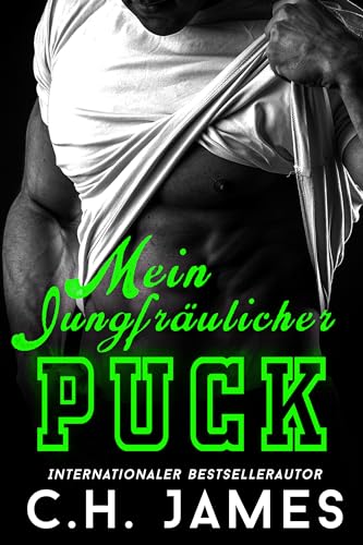 Cover: C.H. James - Mein Jungfr&auml;ulicher Puck: Ein &auml;lterer Mann, eine j&uuml;ngere Frau, ein kurviges M&auml;dchen, Bbw Instalove Sports Romance (Die Locker Room-Serie 4)