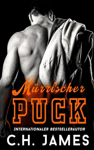 Cover: C.H. James - Mein M&uuml;rrischer Puck: Eine Hockey-Sportromanze in &Uuml;bergr&ouml;&szlig;e