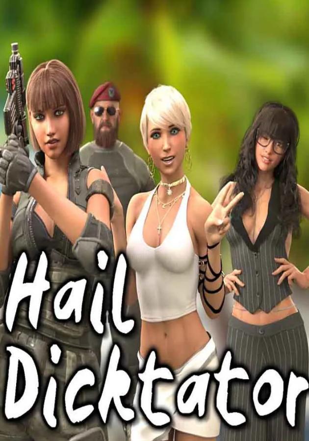 Hachigames - Hail Dicktator Ver.0.72.2 Win/Mac/Android