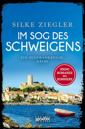 Silke Ziegler - Im Sog des Schweigens: Ein S&uuml;dfrankreich-Krimi