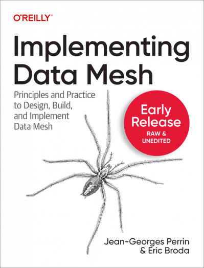 Implementing Data Mesh: Principles and Practice to Design, Build, and Implement Da... 3cb75941c88c379517f6e83bf20da25f