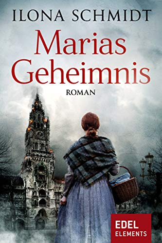 Cover: Ilona Schmidt - Marias Geheimnis