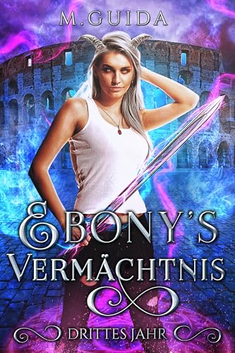 M Guida - Ebonys Verm&auml;chtnis: Drittes Jahr