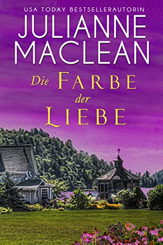 Julianne MacLean - Die Farbe der Liebe (Die Farbe des Himmels 6)